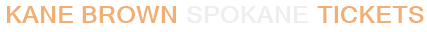 Kane Brown Spokane Tickets